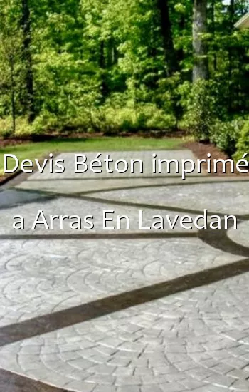 Devis Béton imprimé a Arras En Lavedan