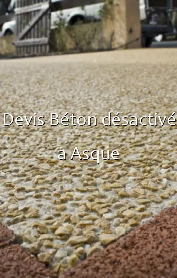 Devis Béton désactivé a Asque