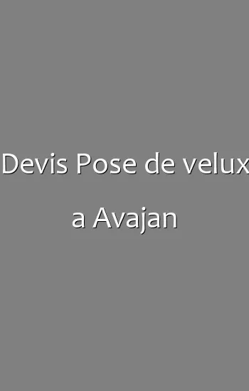 Devis Pose de velux a Avajan
