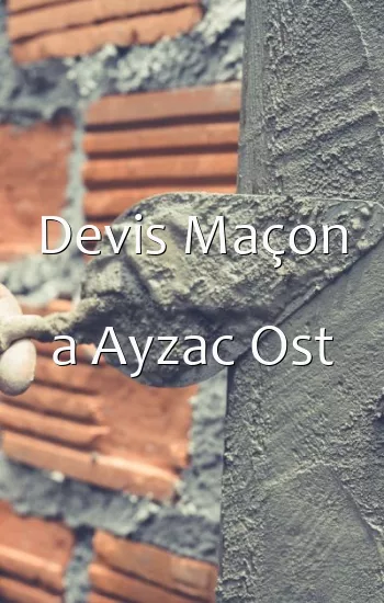 Devis Maçon a Ayzac Ost