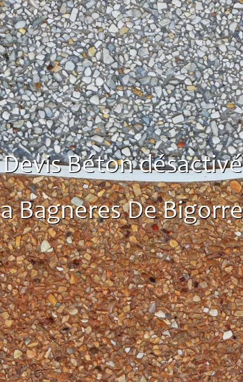 Devis Béton désactivé a Bagneres De Bigorre