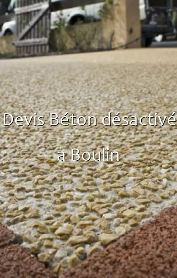 Devis Béton désactivé a Boulin