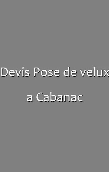 Devis Pose de velux a Cabanac