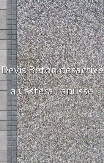 Devis Béton désactivé a Castera Lanusse