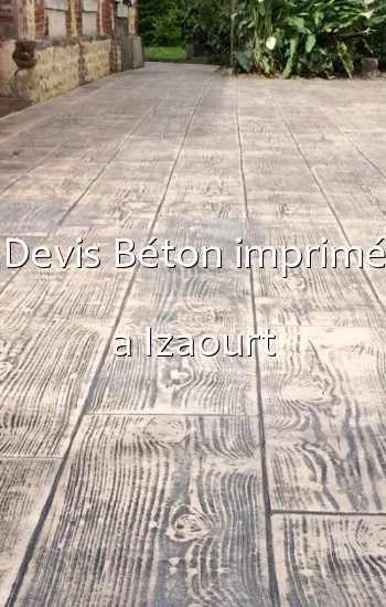 Devis Béton imprimé a Izaourt