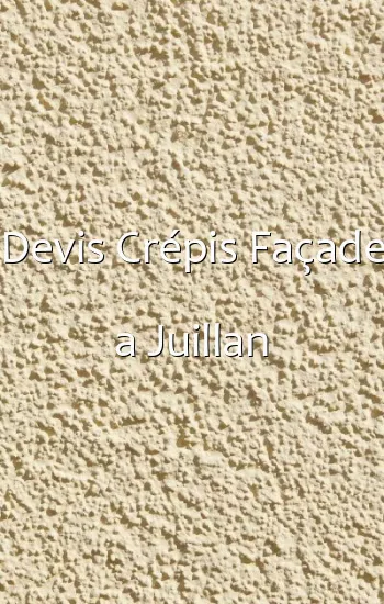 Devis Crépis Façade a Juillan
