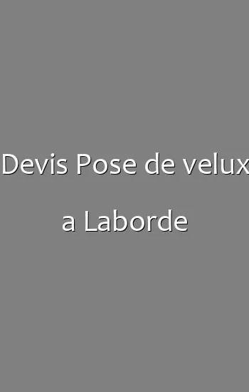 Devis Pose de velux a Laborde