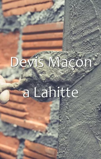 Devis Maçon a Lahitte
