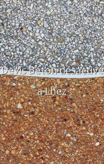 Devis Béton désactivé a Lhez