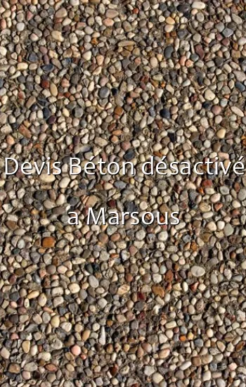 Devis Béton désactivé a Marsous