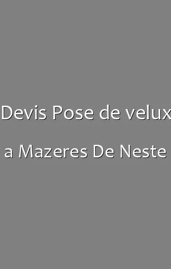 Devis Pose de velux a Mazeres De Neste