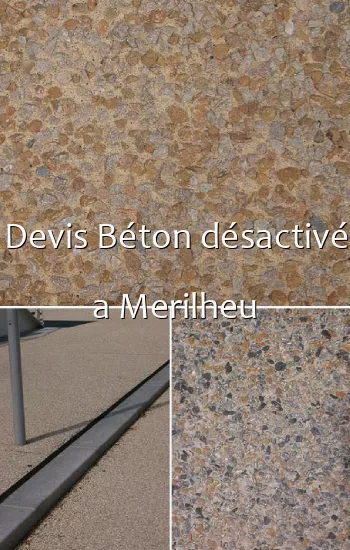 Devis Béton désactivé a Merilheu