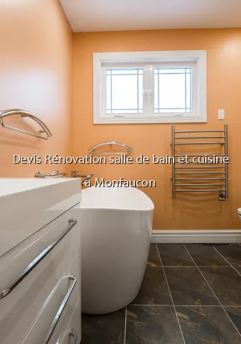 Devis Rénovation salle de bain et cuisine a Monfaucon