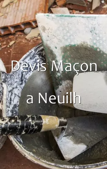 Devis Maçon a Neuilh