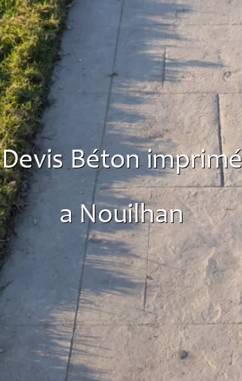 Devis Béton imprimé a Nouilhan