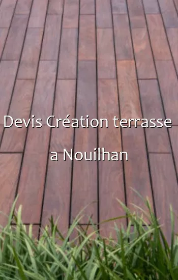 Devis Création terrasse  a Nouilhan