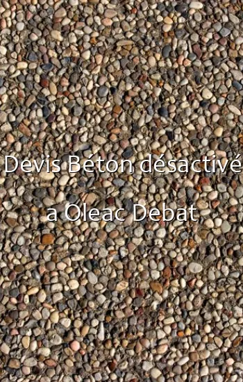Devis Béton désactivé a Oleac Debat
