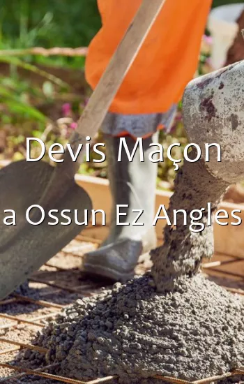 Devis Maçon a Ossun Ez Angles