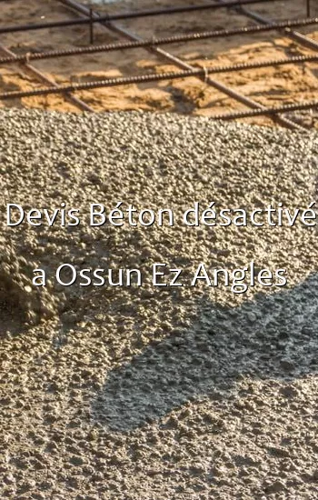 Devis Béton désactivé a Ossun Ez Angles