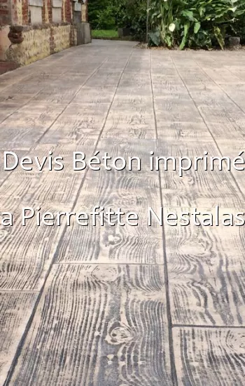 Devis Béton imprimé a Pierrefitte Nestalas