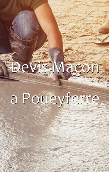 Devis Maçon a Poueyferre