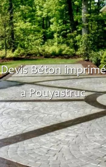 Devis Béton imprimé a Pouyastruc