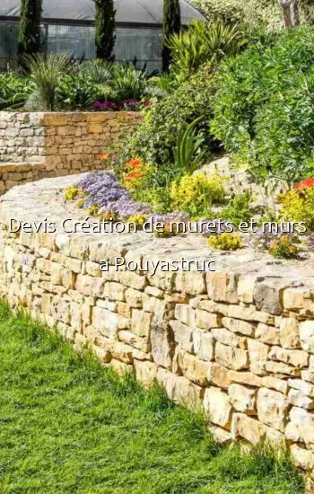 Devis Création de murets et murs a Pouyastruc