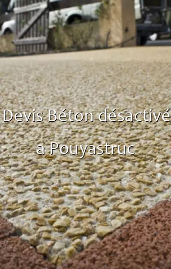 Devis Béton désactivé a Pouyastruc