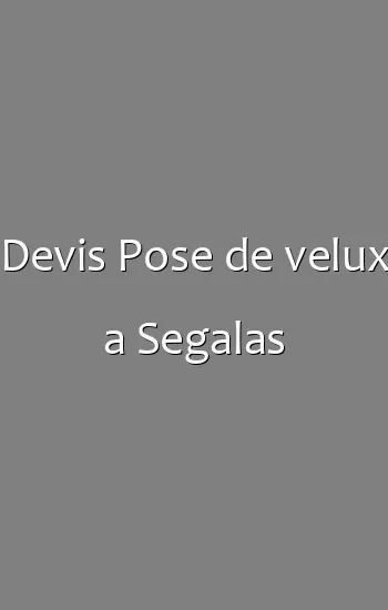 Devis Pose de velux a Segalas