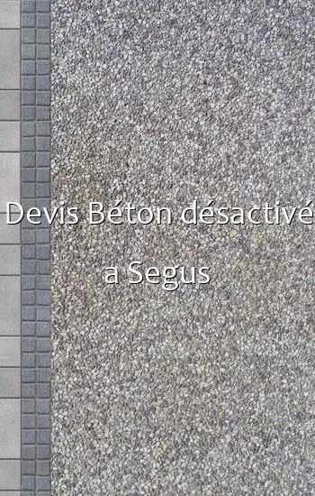 Devis Béton désactivé a Segus
