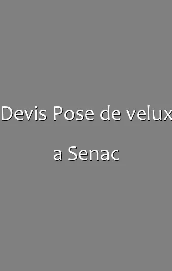 Devis Pose de velux a Senac