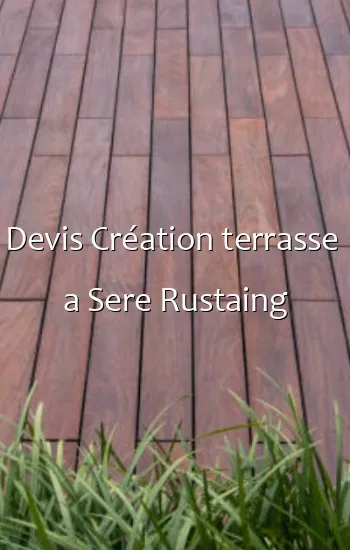 Devis Création terrasse  a Sere Rustaing