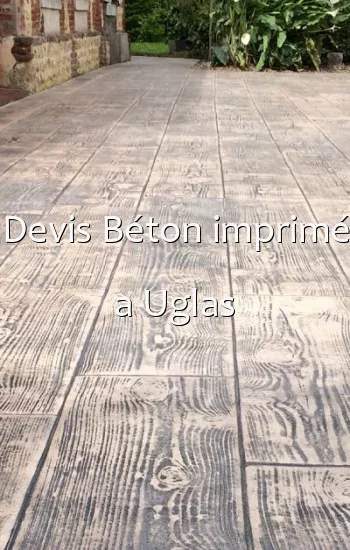 Devis Béton imprimé a Uglas